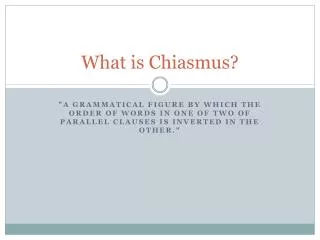 What is Chiasmus?