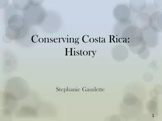 Conserving Costa Rica: History