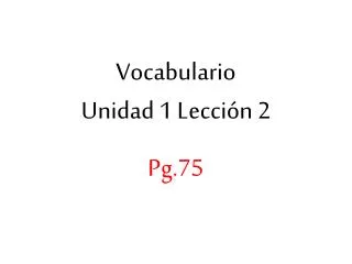 Vocabulario Unidad 1 Lección 2