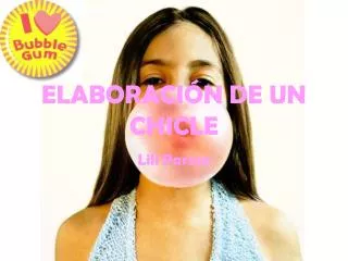 elaboraci n de un chicle
