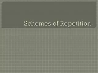 schemes of repetition