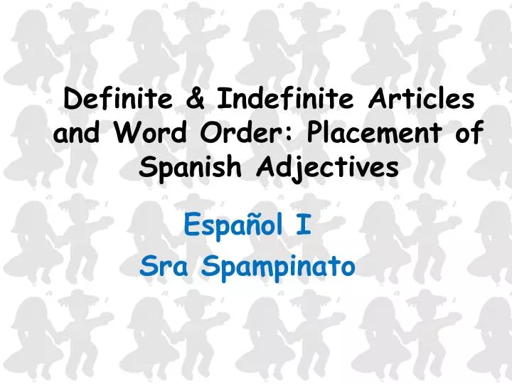 PPT - Definite & Indefinite Articles And Word Order: Placement Of ...