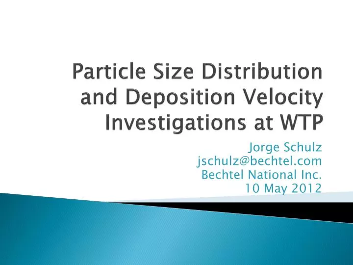 particle size distribution and deposition velocity investigations at wtp