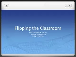 Flipping the Classroom
