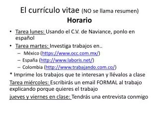 el curr culo v itae no se llama resumen horario