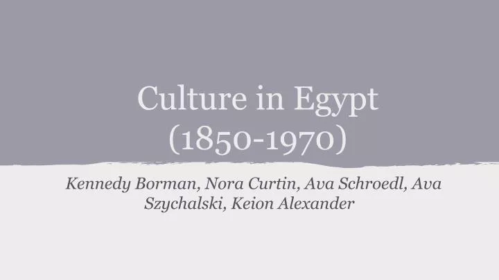 culture in egypt 1850 1970