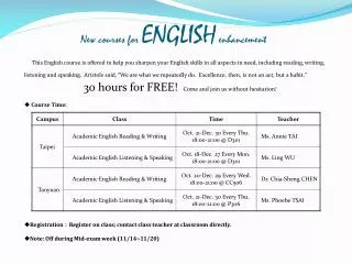 New courses for ENGLISH enhancement