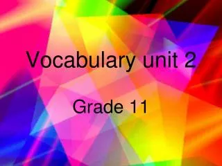 Vocabulary unit 2
