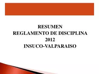 RESUMEN REGLAMENTO DE DISCIPLINA 2012 INSUCO-VALPARAISO
