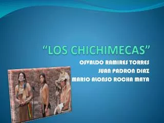 los chichimecas