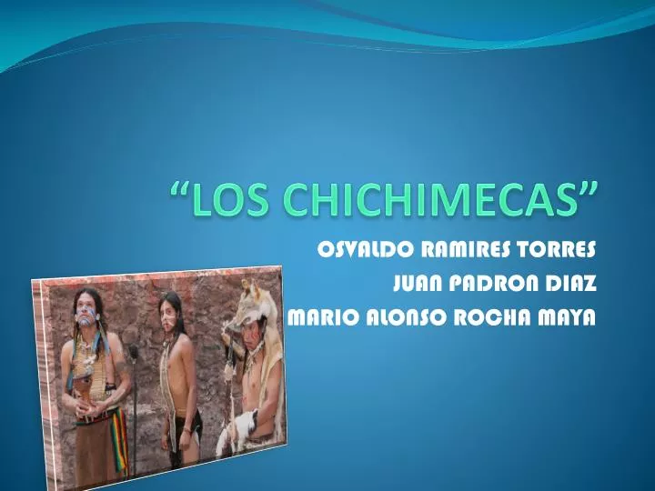 los chichimecas