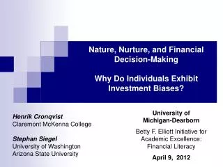 Nature, Nurture, and Financial Decision-Making Why Do Individuals Exhibit Investment Biases?