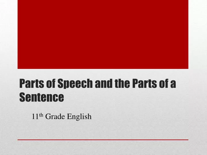 parts of speech and the parts of a sentence