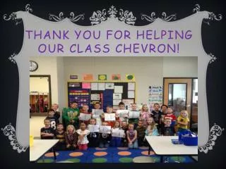 Thank you for helping our class chevron!