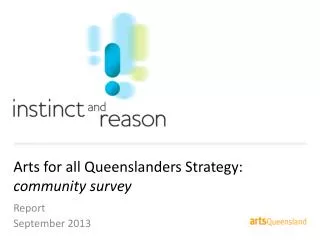 Arts for all Queenslanders Strategy: community survey