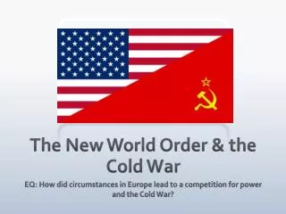 The New World Order &amp; the Cold War