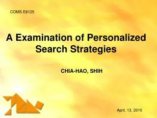 A Examination of Personalized Search Strategies
