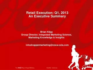 Retail Execution: Q1, 2013 An Executive Summary