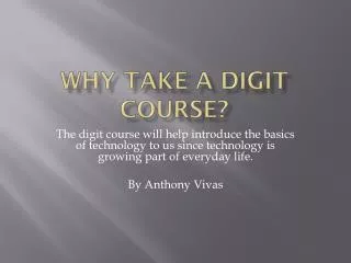Why take a digit course?