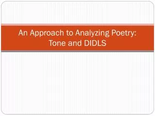 An Approach to Analyzing Poetry: Tone and DIDLS