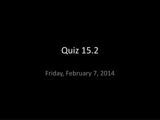 Quiz 15.2