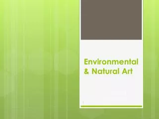 Environmental &amp; Natural Art