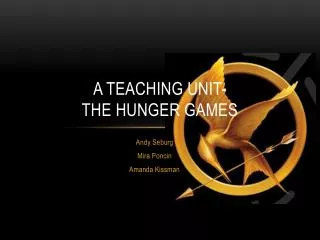 A teaching unit- The hunger games