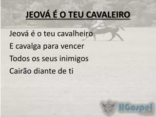 jeov o teu cavaleiro
