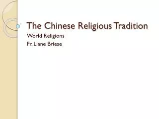 The Chinese Religious Tradition
