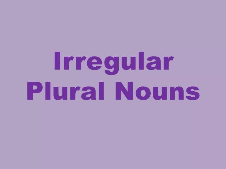 irregular plural nouns
