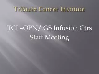TriState Cancer Institute