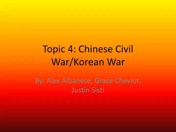 topic 4 chinese civil war korean war