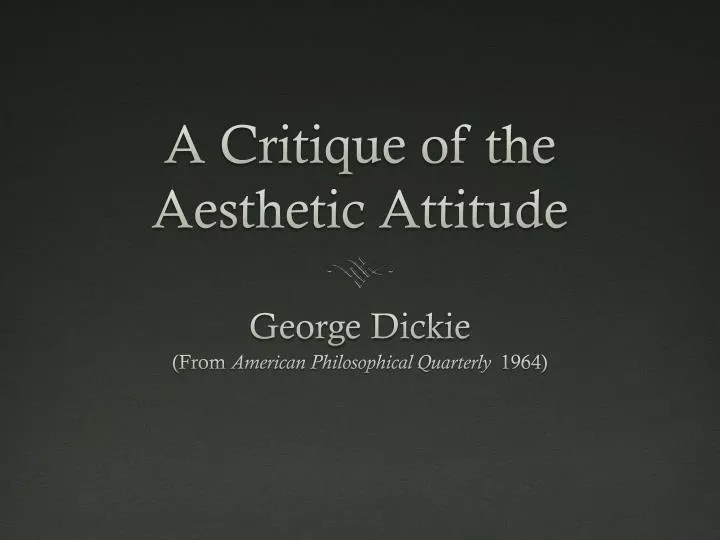 a critique of the aesthetic attitude