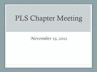 PLS Chapter Meeting