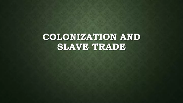 colonization and slave trade