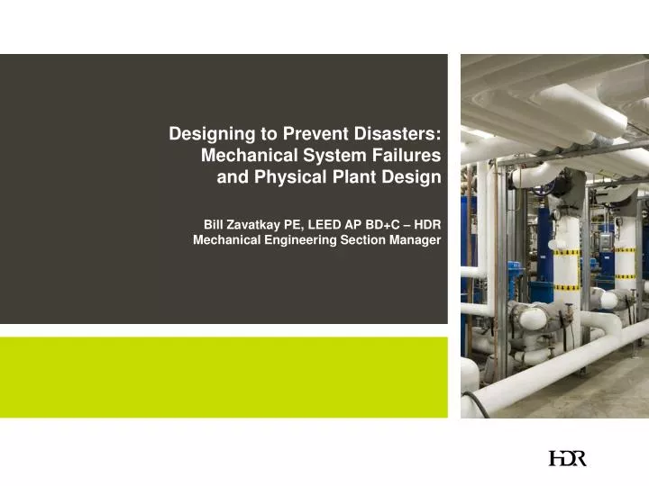 designing to prevent disasters mechanical system failures and physical plant design