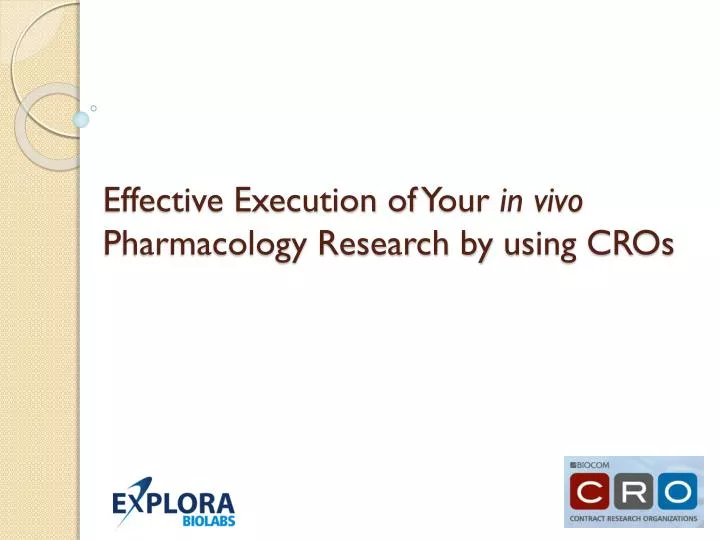 effective execution of your in vivo pharmacology research by using cros