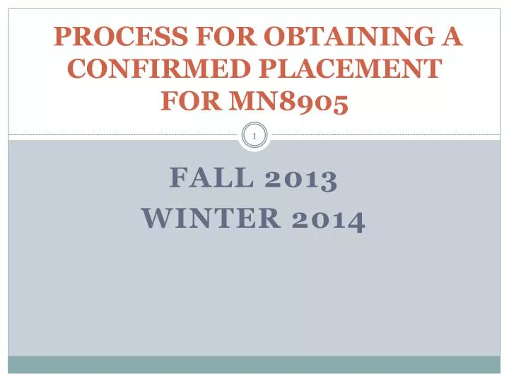process for obtaining a confirmed placement for mn8905