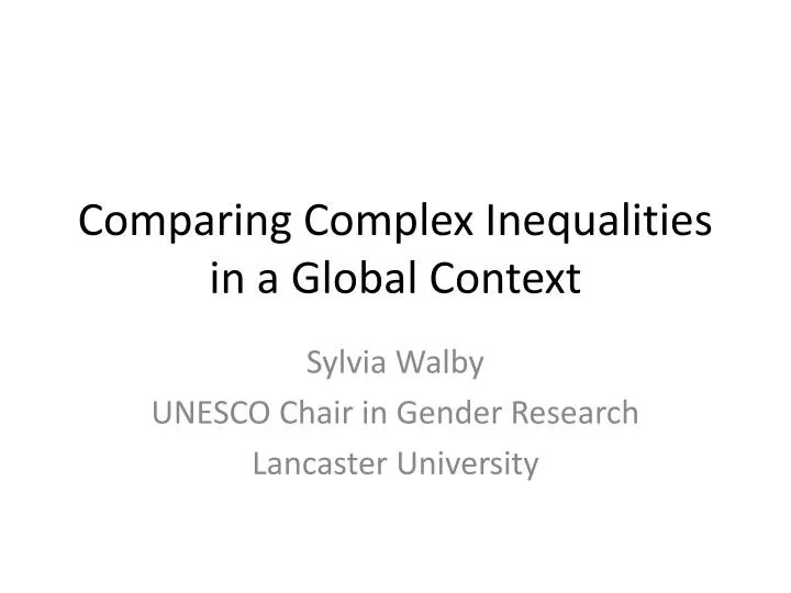 comparing complex inequalities in a global context