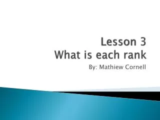 Lesson 3 What is each rank