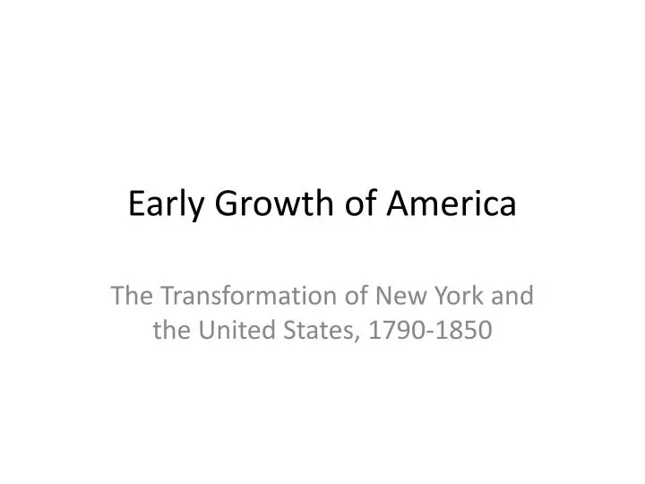 early growth of america