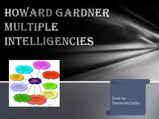 HOWARD GARDNER MULTIPLE INTELLIGENCIES