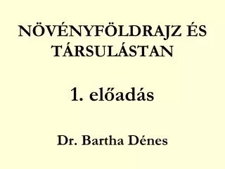 n v nyf ldrajz s t rsul stan 1 el ad s dr bartha d nes