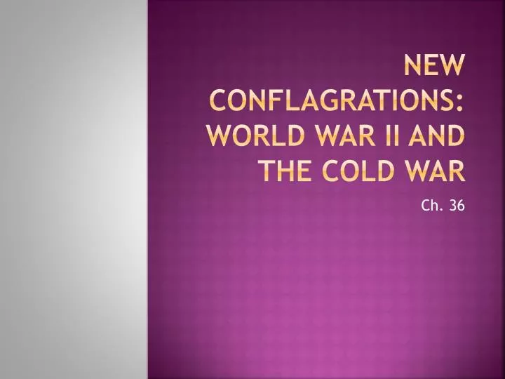 new conflagrations world war ii and the cold war