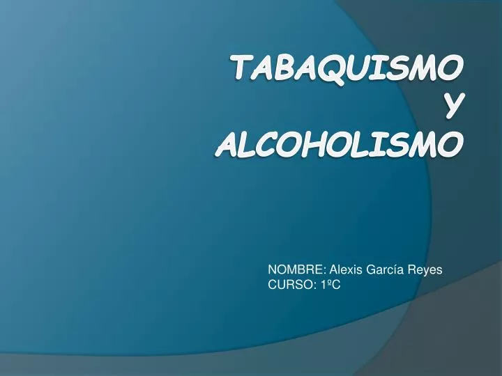 tabaquismo y alcoholismo