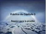 Práctica de Capítulo 3 - slide 1