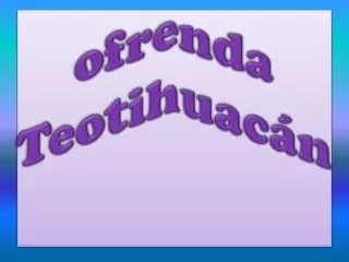 ofrenda teotihuac n