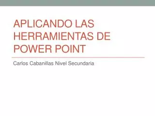 aplicando las herramientas de power point