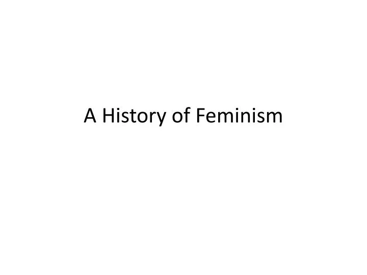 a history of feminism
