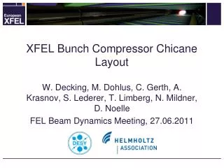 XFEL Bunch Compressor Chicane Layout